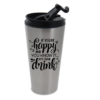 If you're happy Coffee Tumbler 16oz